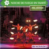 порт авентура шоу, NOCHE DE FUEGO EN TAHITI.jpg